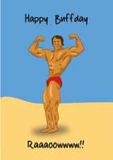 Happy Buffday from Arnold Schwarzenegger created by HumourMe