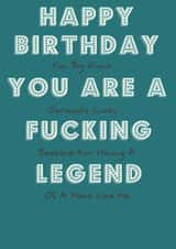 Happy Birthday You Are A Fucking Legend - Funny Birthday Card created by FriedGreenKidneyBean Cards