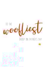 Woofliest Dad Father's day card created by Hey Jude