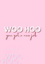 Woohoo, New Job Congratulations created by Molly Cards UK