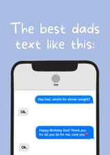 Funny Birthday Card - For Dad - Blunt Texting created by SJdesigns