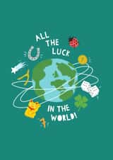 All The luck in the World Good Luck Card created by Zoe Spry