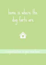 Dog Farts New Home Card created by Make Cards Great Again