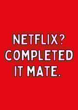 Netflix? Completed it mate created by Meg's Creative Outlet