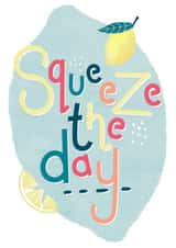 Good luck - squeeze the day! created by Molly Emilia Rose