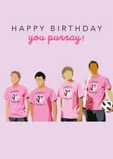 P**say Patrol, Birthday Card created by Kwirk Cards