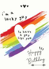 I'm A Lucky Guy To Have A Guy Like You created by Chasing Cards