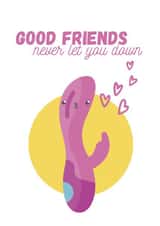 Friends never let you down card created by Mellamopersona