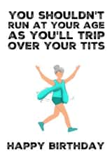 Saggy - Running - Trip Over Your Tits - Tits - Saggy Boobs - Saggy Tits - Funny - Cheeky - Getting Older - Rude - For Her - Running - Jogging -Birthday Card created by picsandsquiggles