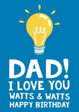 Dad I Love You Watts & Watts Birthday Card created by Yeh Boi