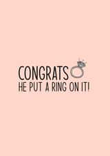 Congrats He Put A Ring on It Engagement Card created by Lucekatedesigns