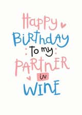 Partner in wine birthday card created by Hot Dog greetings