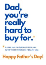 'Dad, you're really hard to buy for' Father's Day card created by TOJ Designs