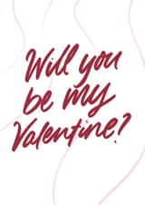 Will you be my valentine hand lettered created by lowkey print studio