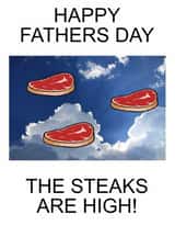 Happy fathers day the steaks are high created by Gary Regester