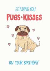 Pugs and kisses birthday card created by Carmel Goldstein