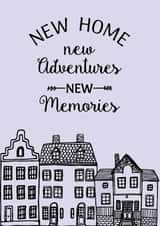 Pretty New Home Card - Houses - New Home New Adventures New Memories created by JoyGreets