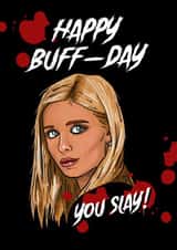 Buffy the Vampire Slayer Birthday Card created by Dark Cult Art