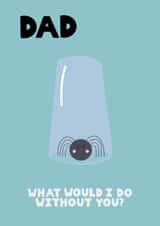 Funny Father’s Day Card - Spider-Catcher Dad - Dad You're My Hero created by This Gal Designs
