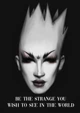 Be the Strange You wish to see in the world created by Liam Shaw