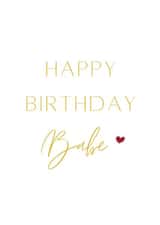 Happy Birthday Babe | Cards for Her | Cards for Him created by Kira Cards