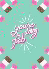 You’re doing fab friendship card created by Ashleigh Walker