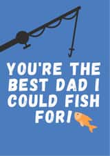 You're the best Dad i could fish for created by Purplepanda