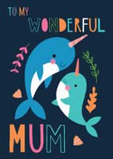 To My Wonderful Mum Narwhal Card created by Christine Gore