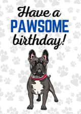 Pawsome Frenchie Birthday Card created by Joshu.a Designs