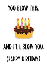 You Blow This, Naughty Birthday Card created by Nidd And Rigg!