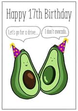 Funny avocado 17th Birthday card created by Tayla Shaped