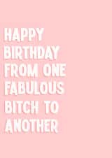 Fabulous bitch birthday card created by Stephenie Emily