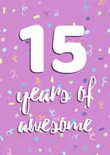 15 Years of Awesome Birthday Card created by Evezee