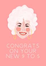 9-5 Dolly Parton New Job Card created by URGHH Card Co.