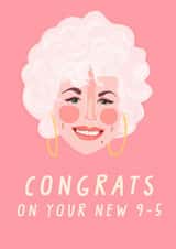 Dolly Parton Congratulations Card - New Job - 9 to 5 created by URGHH Card Co.