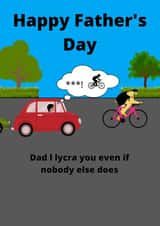 Annoying lycra clad cycling dad Father's day card created by Jan Munro