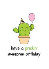 Have a prickin' awesome birthday - cactus pun birthday card created by Frendly Uk