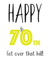 70th Birthday card for someone who isn't quite over the hill! created by Shore Designs