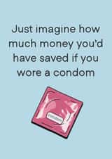 Father's Day Wear A Condom Card created by Cheeky Kards