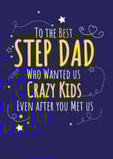 Best Step Dad who wanted us Crazy Kids even after you met us created by Yeti Design