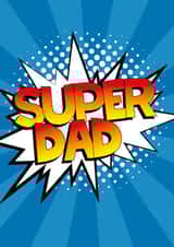 Super Dad pop art Fathers day card created by Ollie&Frey