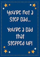 You're not a step dad... You're a dad that stepped up! created by Chubby Sparrow