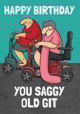 Saggy Old Git Funny Birthday Card created by Tishy Tashy