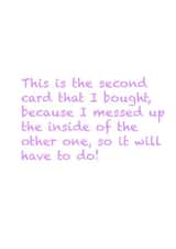 When you messed up your message in the intended card! created by Hundreds & Thousands