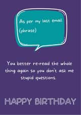'As per my last email' Funny Office Birthday Card created by Rob Boreham-Fish