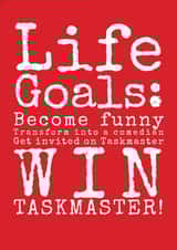 Taskmaster Life Goals Birthday Card created by Heyper Designs