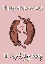 Happy Anniversary to My Otter Half created by Rafaela Lemos