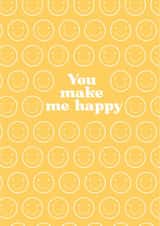 You make me happy Card created by Amy Cole