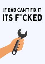 Rude DIY Fathers Day Card / Birthday Card - Dad - Spanner - If Dad Can't Fix It It's F*cked created by Purplepanda