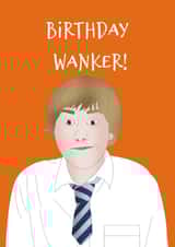 Jay Inbetweeners Birthday Wanker Card created by Rachel Frost